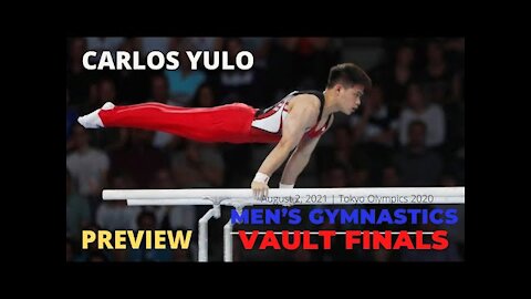 CARLOS YULO Olympic Gymnastics Vault Finals Preview @anupctg