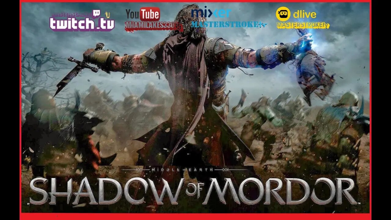 MASTERSTROKEtv Middle Earth Shadow of Mordor #LetsPlay #MASTERSTROKEtv #PS4