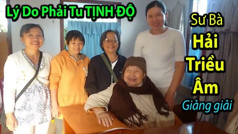 LÝ DO PHẢI TU TỊNH ĐỘ | Sư Bà HẢI TRIỀU ÂM