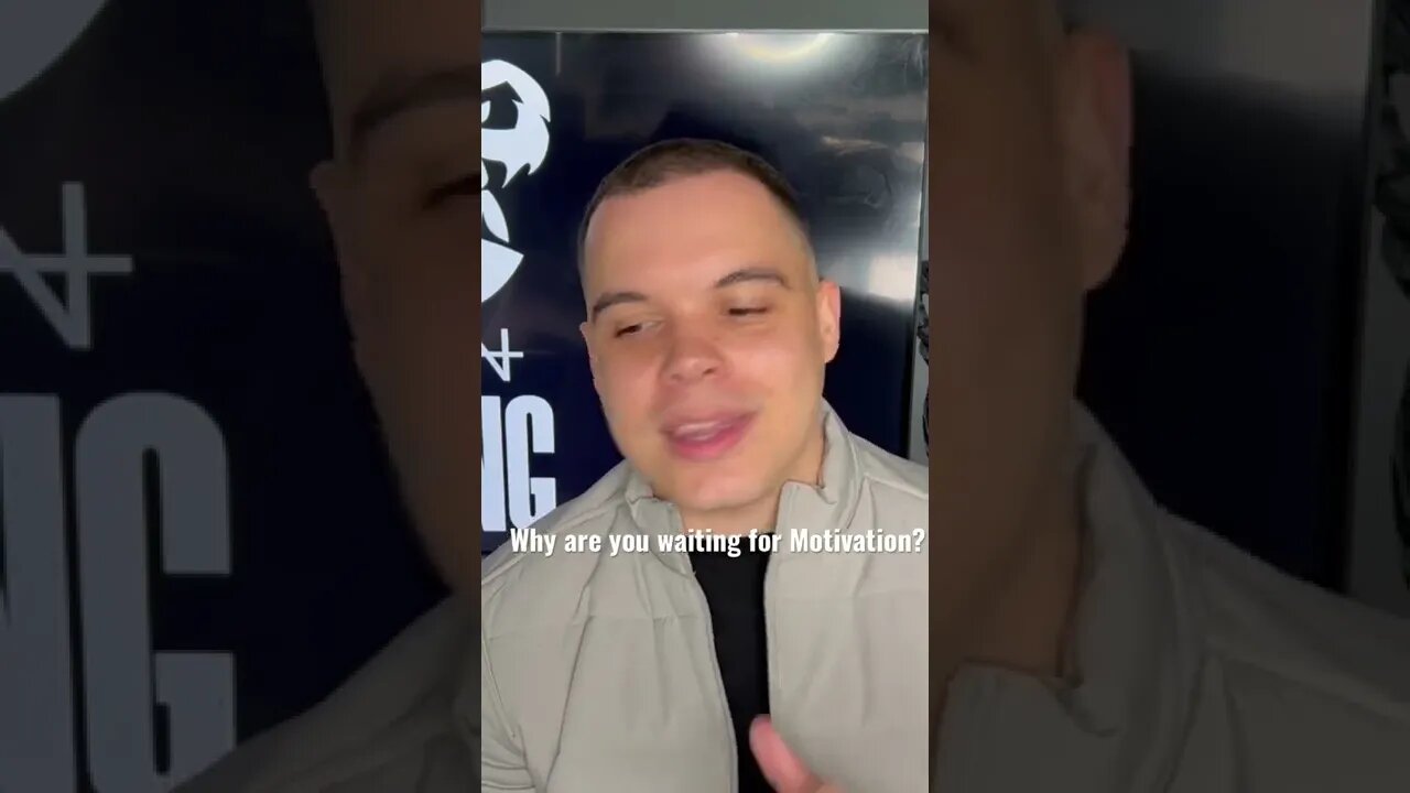 Why Wait For Motivation?