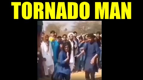 Tornado Man Dance