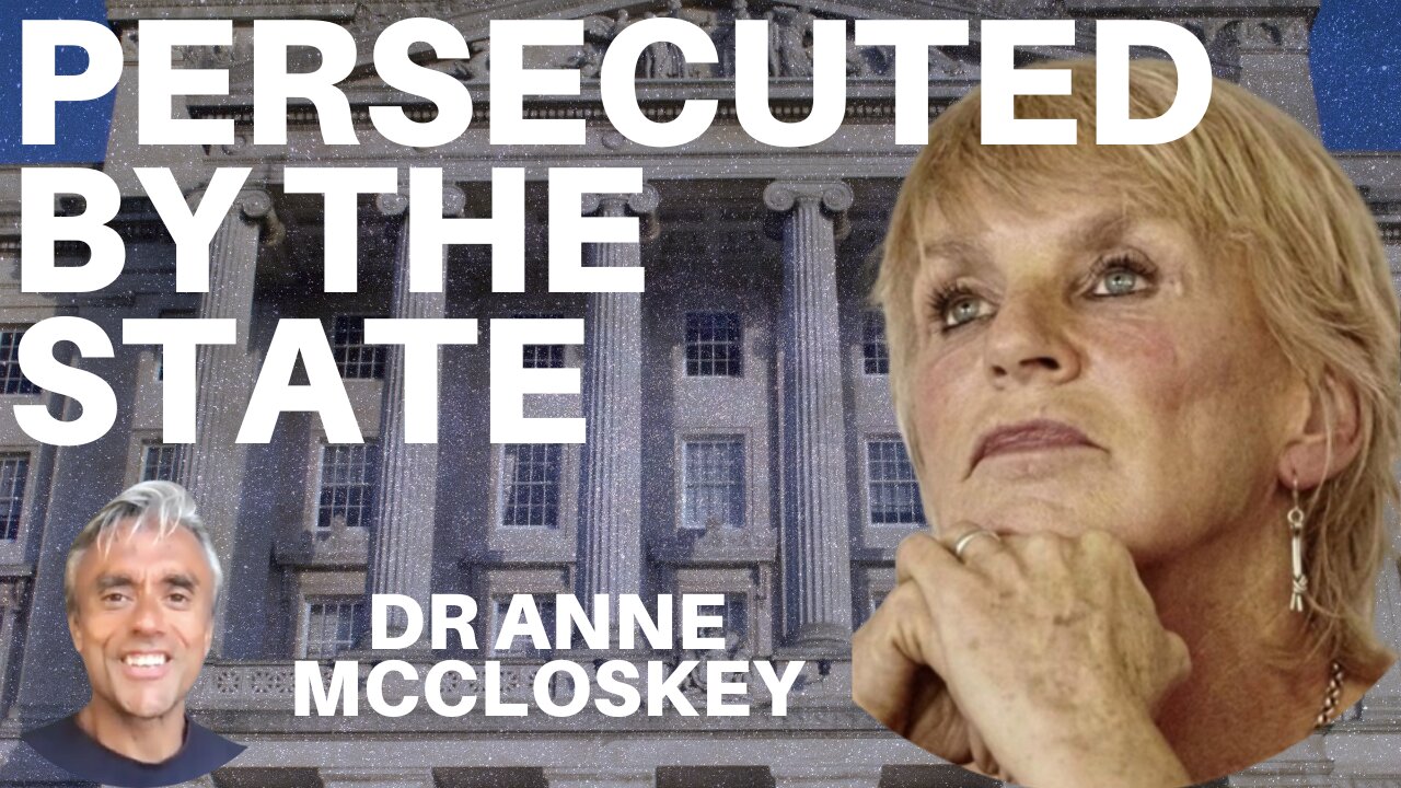 BRAVE DOCTOR SPEAKS OUT AGAINST PERSECUTION BY THE STATE! WITH DR ANNE MCCLOSKEY