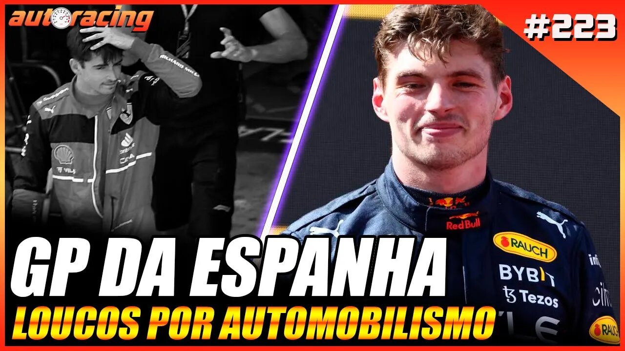 GP DA ESPANHA BARCELONA F1 2022 | Autoracing Podcast 223 | Loucos por Automobilismo |F