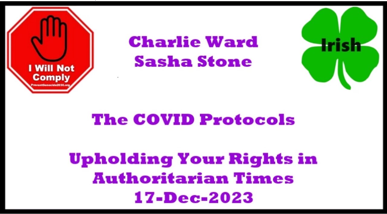 Charlie Ward Sacha Stone The COVID Protocols 17-Dec-2023