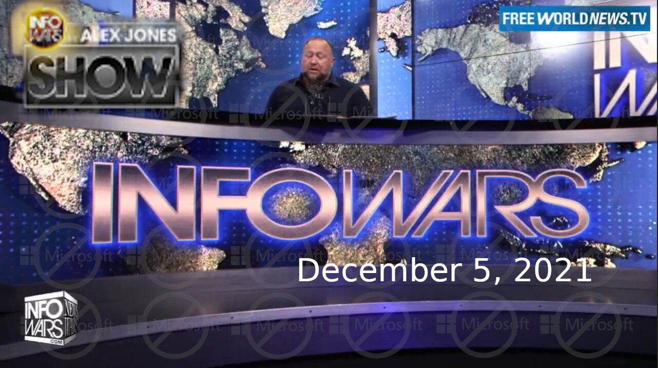 The Alex Jones Show 12/5/21