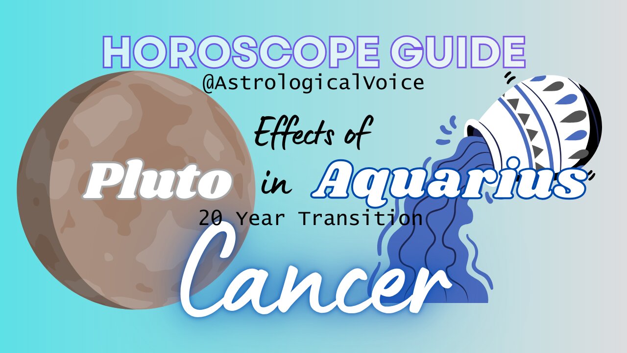 CANCER: Effects of Pluto in Aquarius (November 19, 2024)