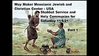 Parashat Toledot - Shabbat Service and Holy Communion for November 6 2021 - Part 1