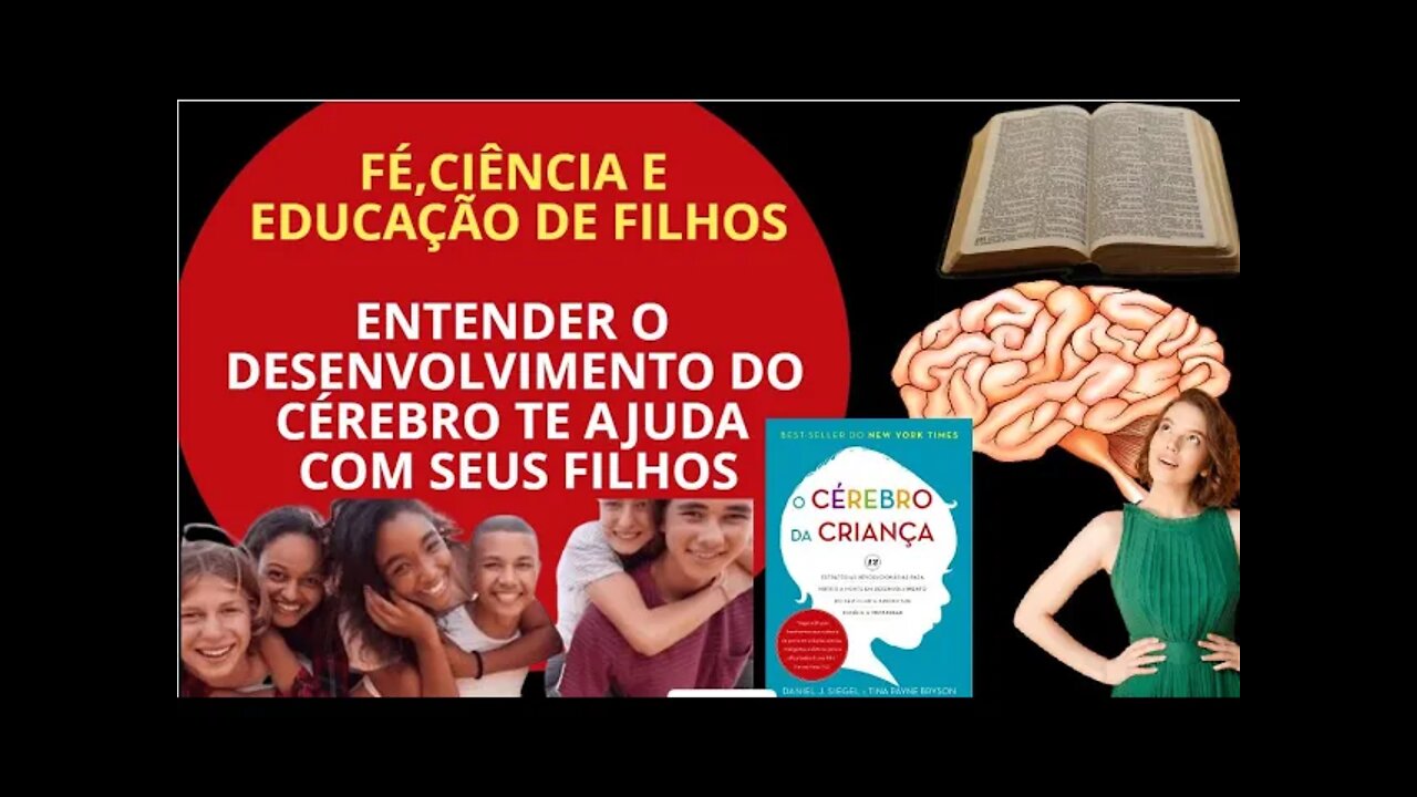 DESENVOLVIMENTO DO CÉREBRO DO FILHO E OS PAIS