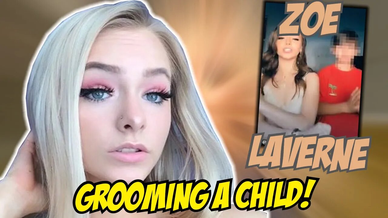 Zoe Laverne Has Hit a NEW LOW (female CHILD GROOMER)