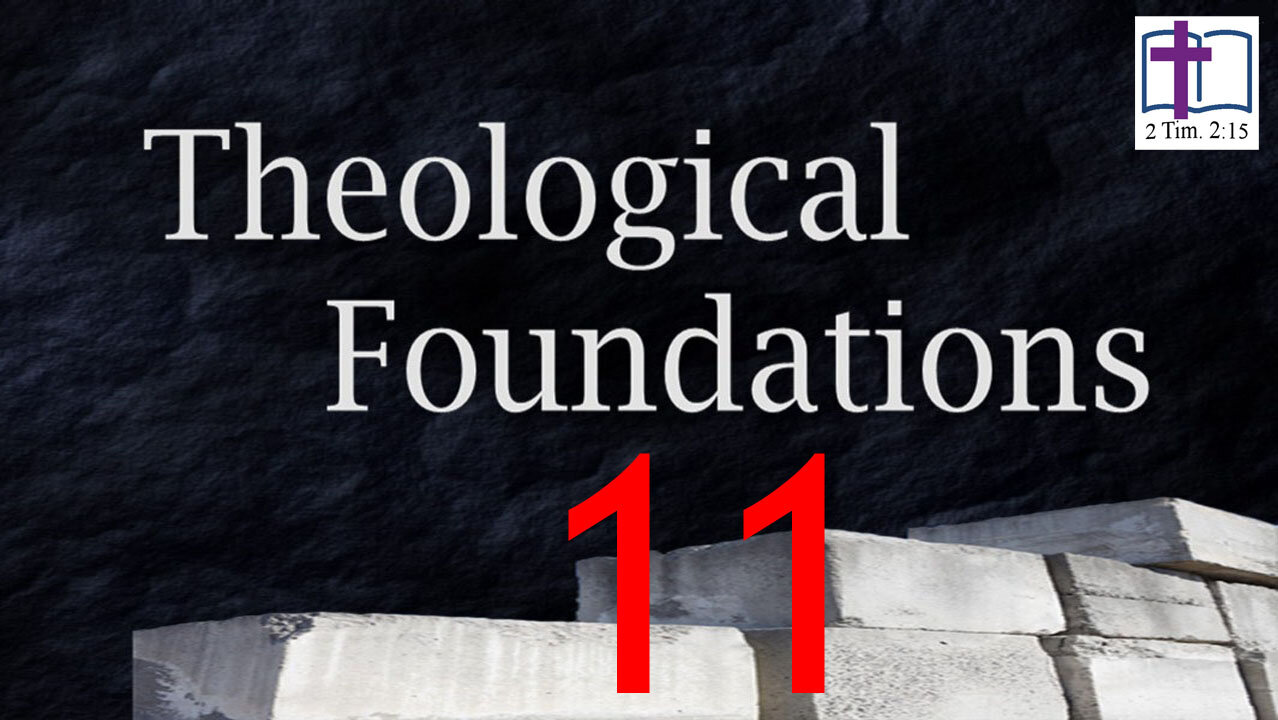 Theological Foundations - 11: Theology Proper - Attributes