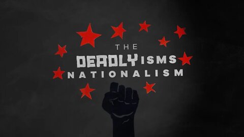 The Deadly Isms | S2 Ep 2: Nationalism