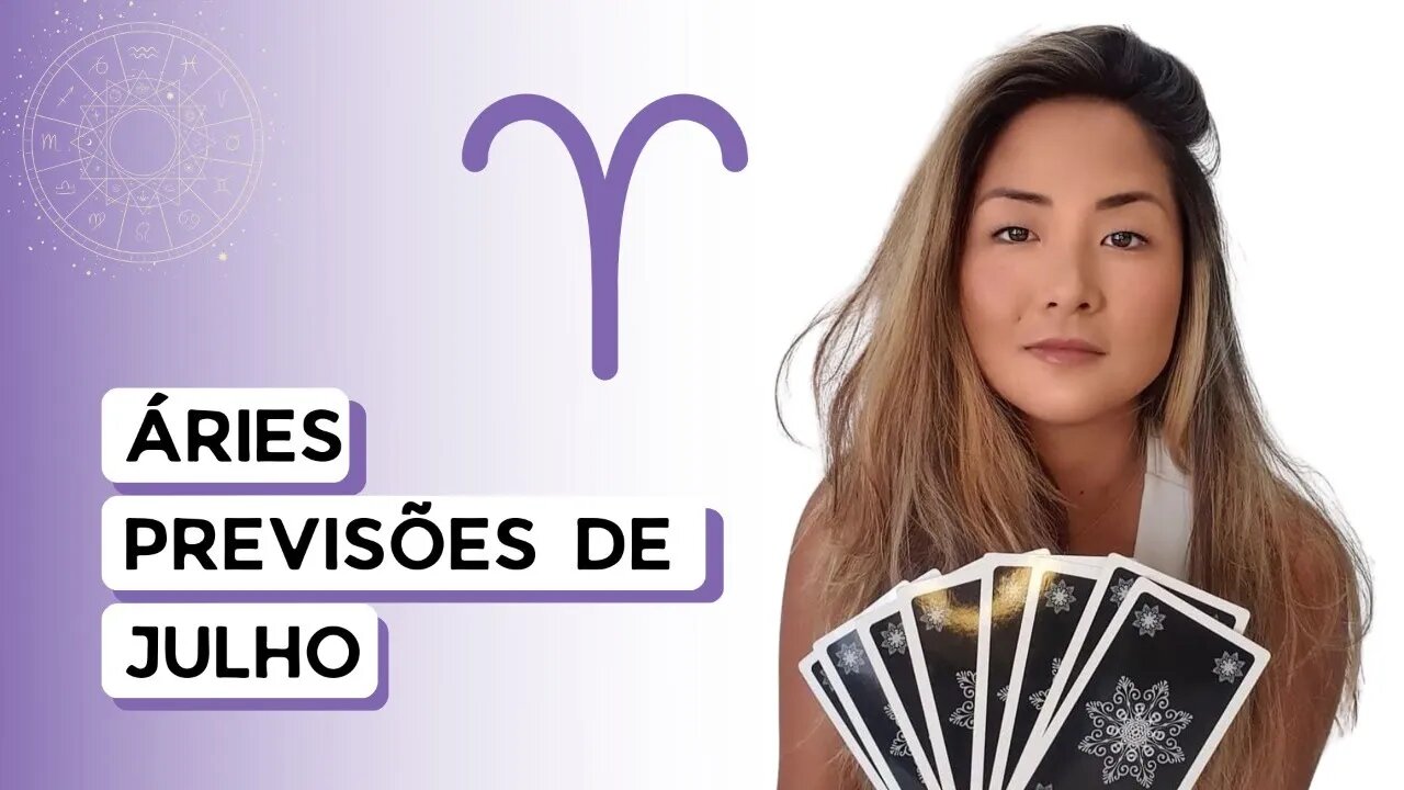 TAROT | PREVISÕES | SIGNO DE ÁRIES | JULHO 2022