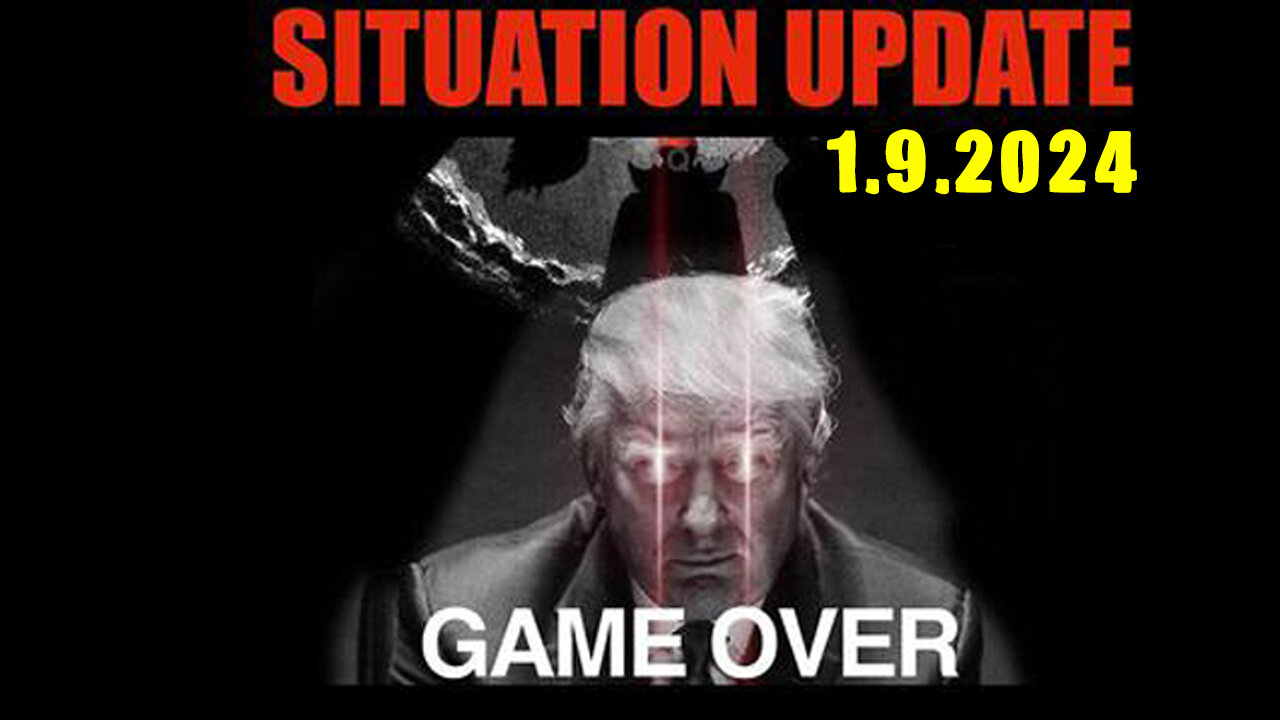 Situation Update 1/9/24 ~ Trump Return - Q+ White Hats Intel ~ Derek Johnson > SGAnon