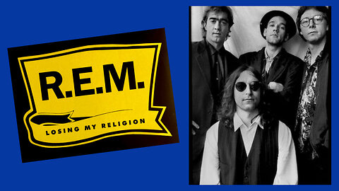 R.E.M - LOSING MY RELIGION