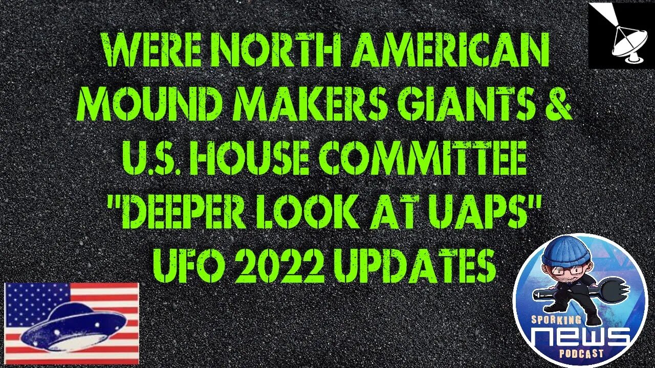 Were North American Mound Builders Giants & U.S. House Committee "Deeper look at UAP" Aluminum Spork