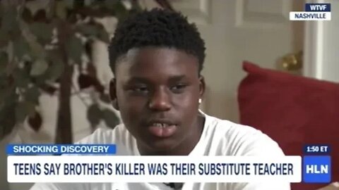 Teens Says Substitute Teacher Is The Person That Killed Their Brother!