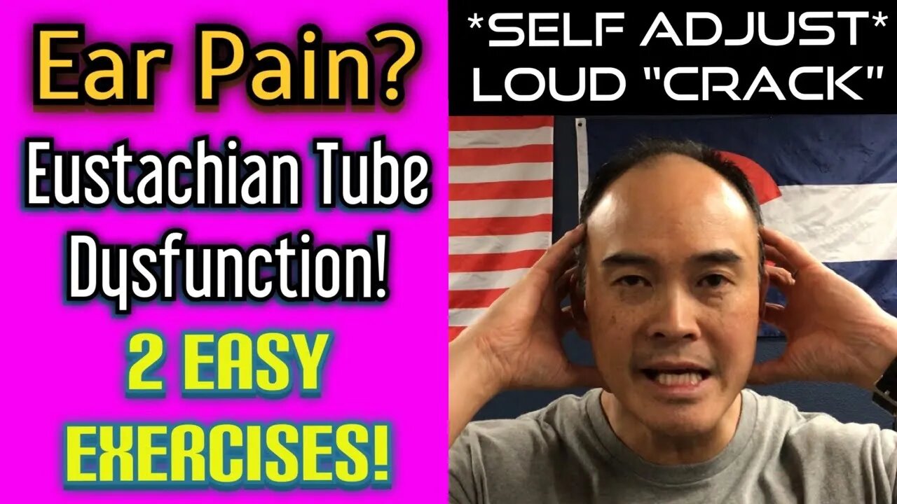 Ear Pain? Eustachian Tube Dysfunction! Self Adjust! *Loud Crack!* 2 Easy Exercises! | Dr Wil & Dr K