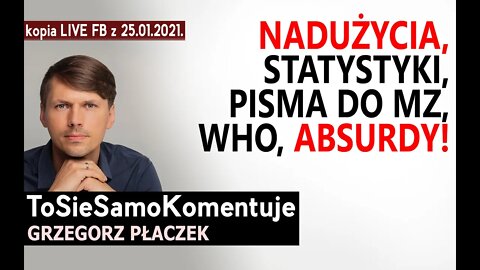 Możliwość manipulacji i gigantycznych nadużyć, statystyki, pisma do MZ, WHO, absurdy.