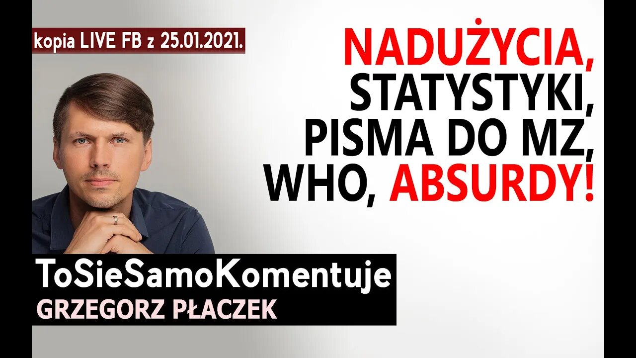 Możliwość manipulacji i gigantycznych nadużyć, statystyki, pisma do MZ, WHO, absurdy.