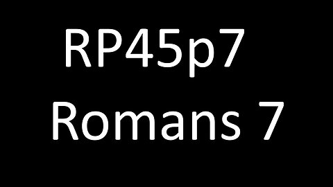 RP45p7 Romans 7