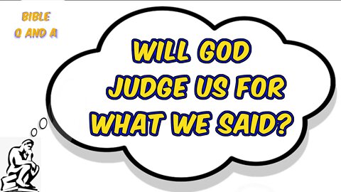 Will we be Judged for our Words or Intentions?