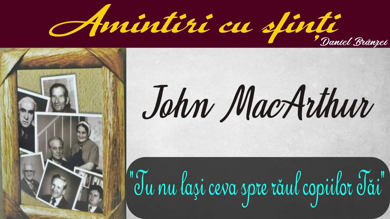 Amintiri cu sfinți - John MacArthur
