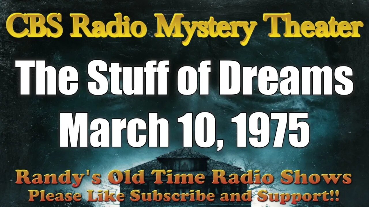 CBS Radio Mystery Theater The Stuff of Dreams March 10, 1975