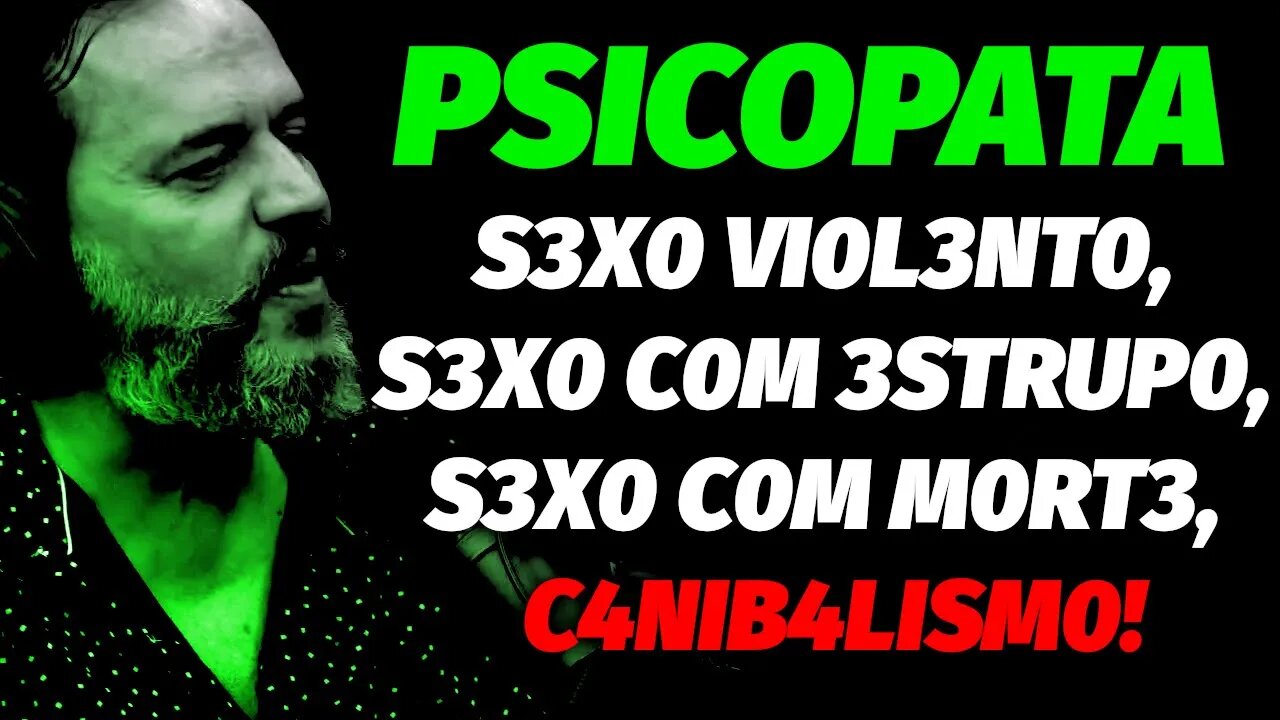 PSICOPATA! ELES NÃO GOSTAM DA MORTE, MAS SIM DE SENTIR PRAZER | 2WAY PODCAST