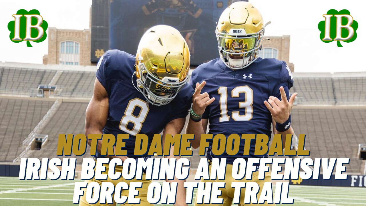 Notre Dame Is Becoming A Dominant Offensive Recruiting Force