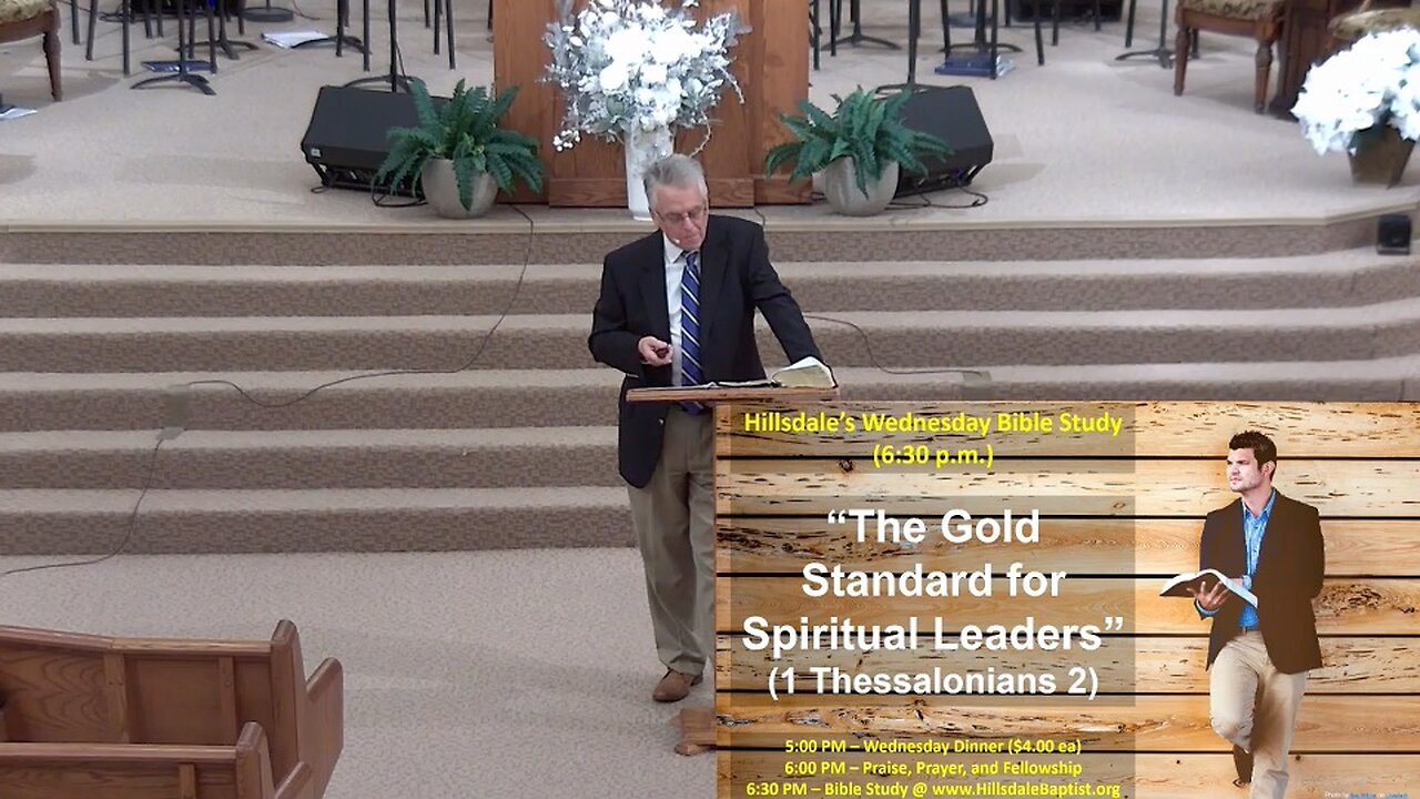 “The Gold Standard for Spiritual Leaders” (1 Thessalonians 2) - Wednesday Bible Study, Dec 4, 2024.