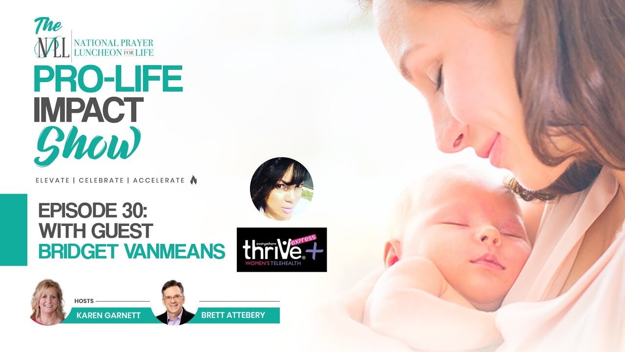 Pro-Life Impact Show Episode 30: Bridget VanMeans