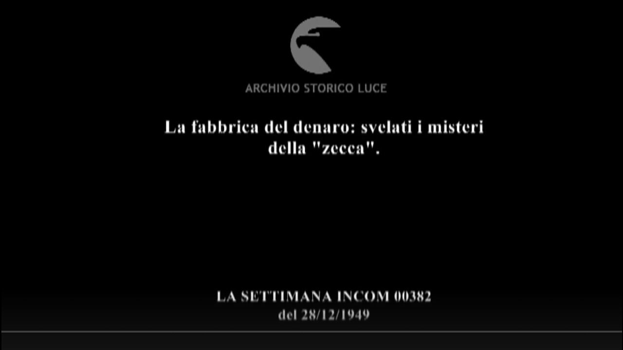 La fabbrica del denaro svelati i misteri della zecca di stato DOCUMENTARIO 1949 ARCHIVIO STORICO LUCE CINECITTà DELL'EPOCA DELL'ITALIA POST FASCISTA è a Roma,in via Salaria 691.La Repubblica italiana conia dal 1974 monete da collezione