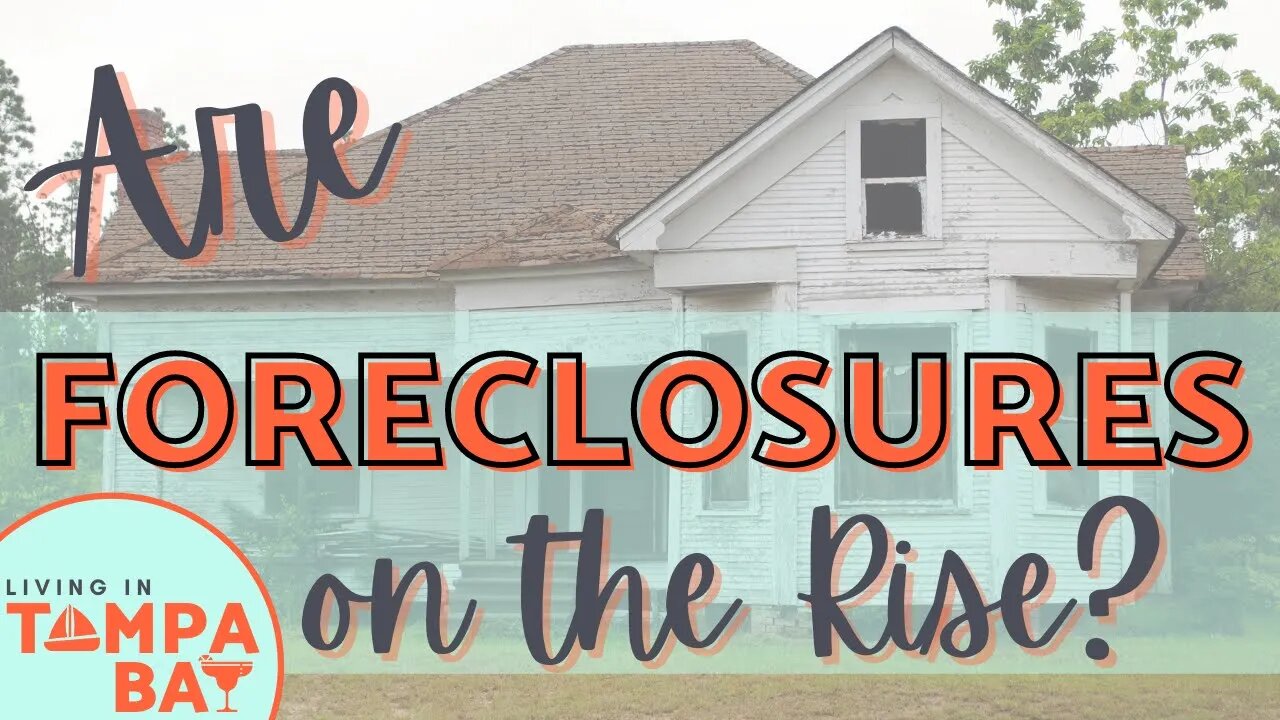 Are FORECLOSURES on the Rise? | Housing Outlook | Florida Real Estate