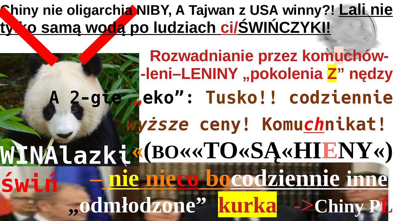 Chiny nie oligarchia NIBY, A Tajwan z USA winny?! Lali nie tylko samą wodą po ludziach ci/ŚWIŃCZYKI!