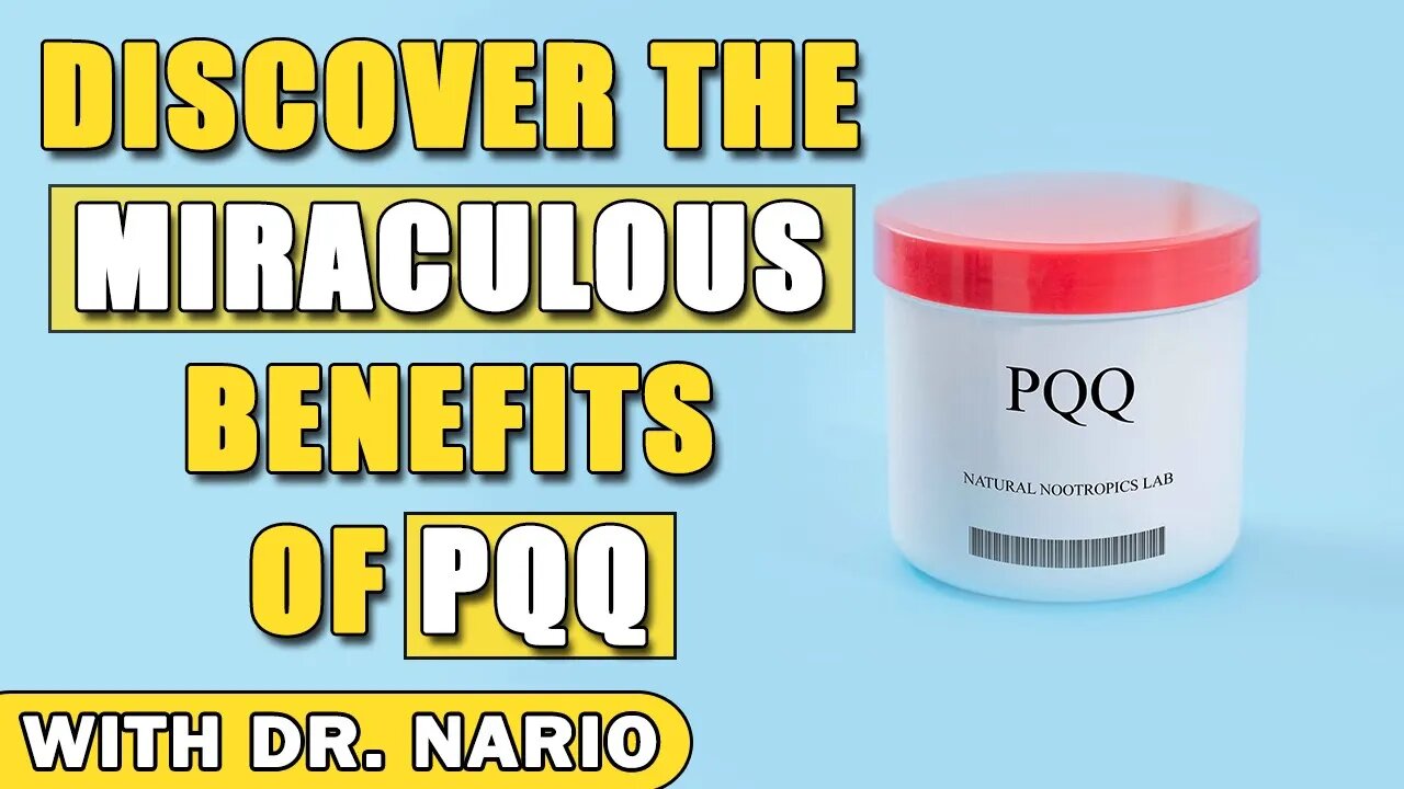 Discover the Miraculous Benefits of PQQ