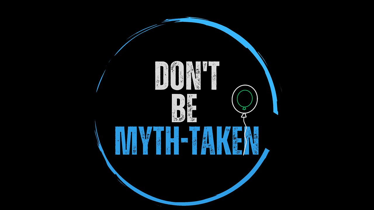 Don't Be Mythtaken Promo