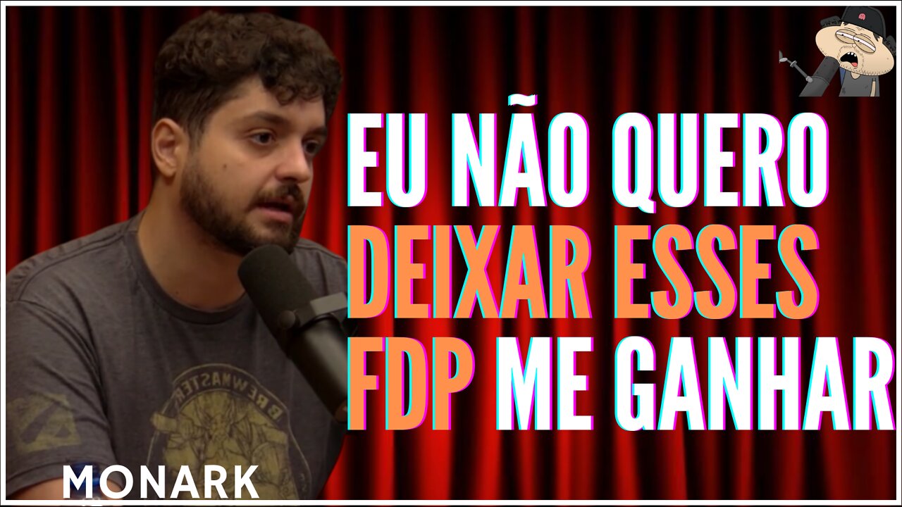 MONARK NÃO VAI DESISTIR ( MONARK TALKS )