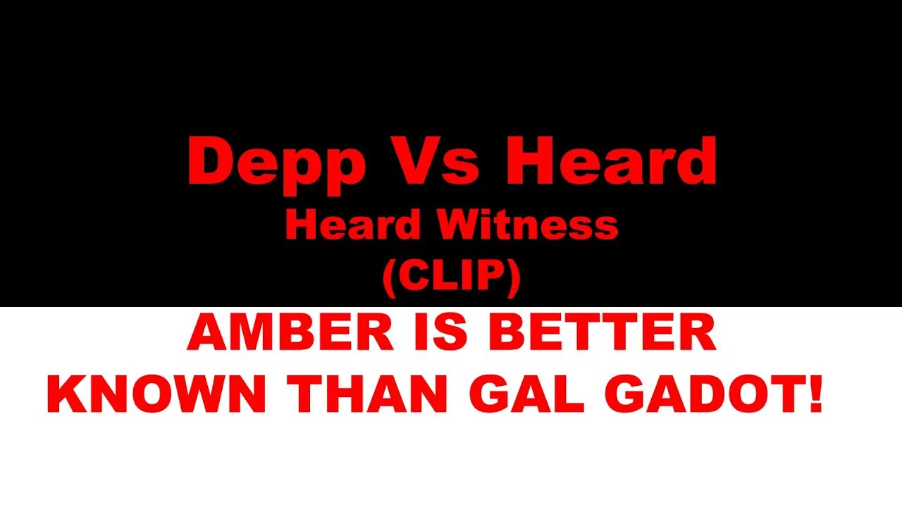 #DeppVsHeard #WonderWoman The Narrative 2022 Heard Witness AMBER BETTER KNOWN THAN GAL GADOT CLIP