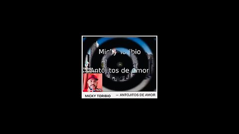Antojitos de amor- Micky Toribio