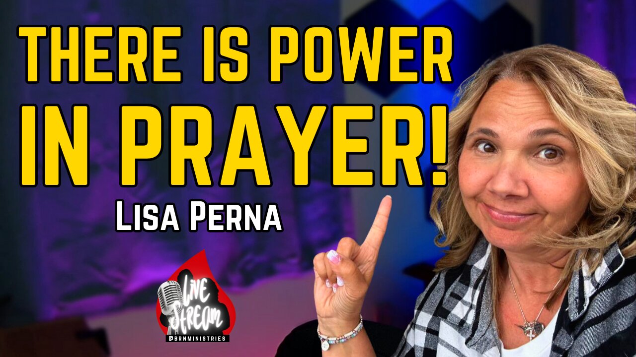 Empowering Your Prayer Life | Lisa Perna