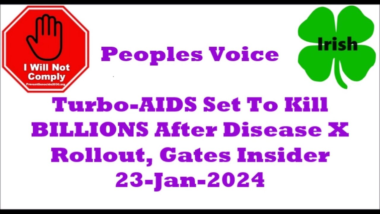 Turbo-AIDS Set To Kill BILLIONS After Disease X Rollout, Gates Insider Warns 23-Jan-2024