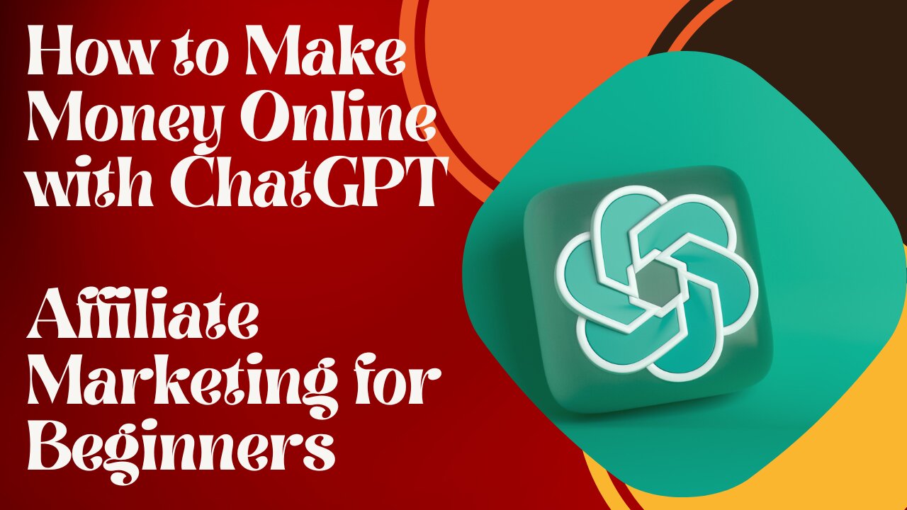 HOW TO MAKE MONEY ONLINE WITH CHATGPT AFFILIATE MARKETING Beginners