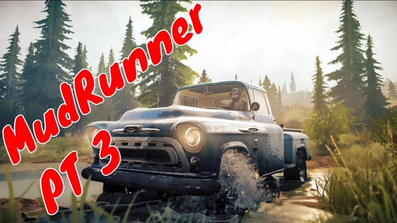 MudRunner Gameplay PT 3
