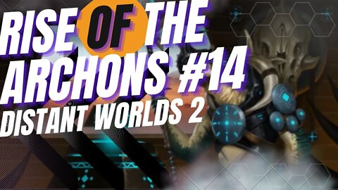 Ship design extravaganza | Distant Worlds 2 Rise of the Archons ep#14