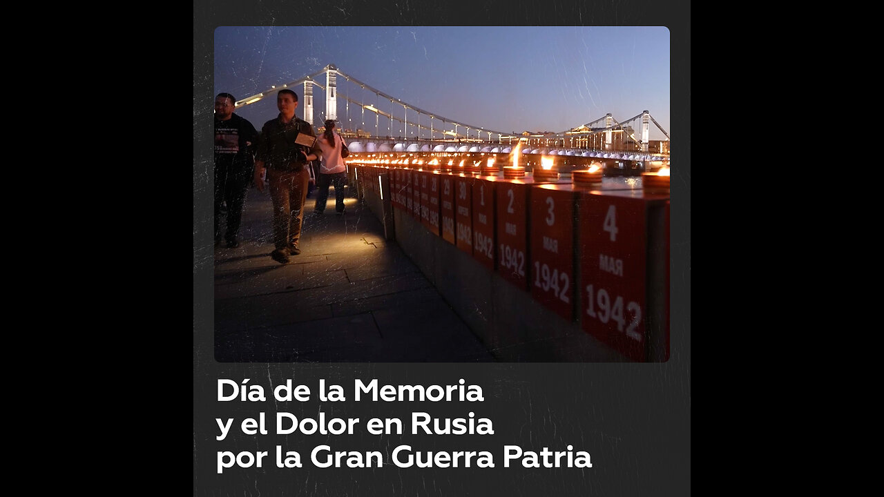 Rusia conmemora el Día de la Memoria y el Dolor, en homenaje a la Gran Guerra Patria