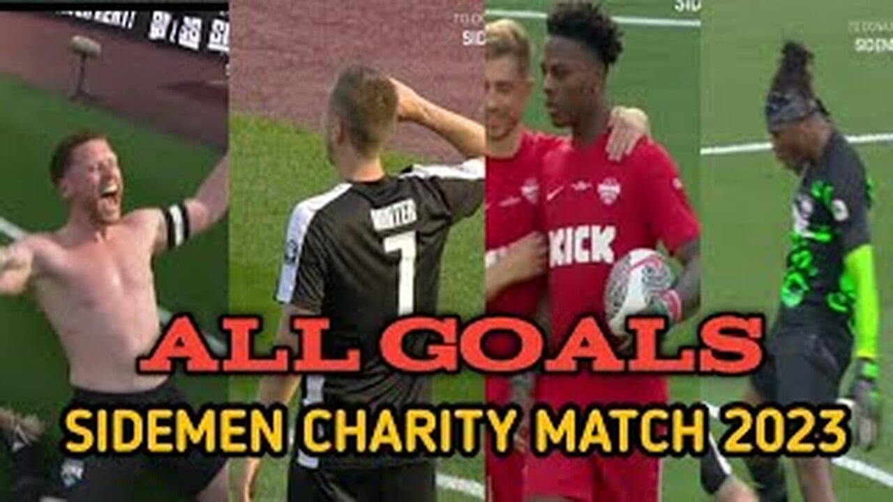 SIDEMEN CHARITY MATCH 2023 (All Goals and Highlights)