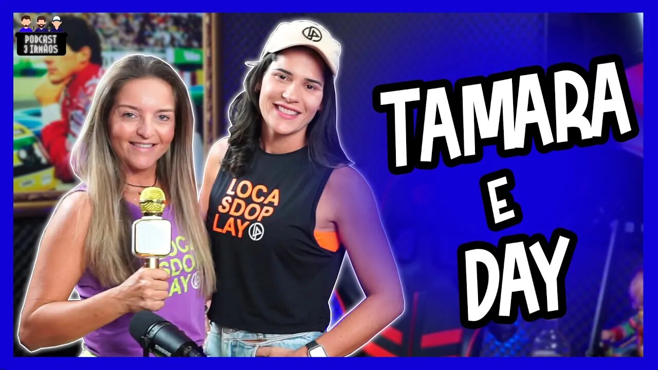 LOCAS do PLAY - Tamara e Dayani - Beach Tennis - Podcast 3 Irmãos #242