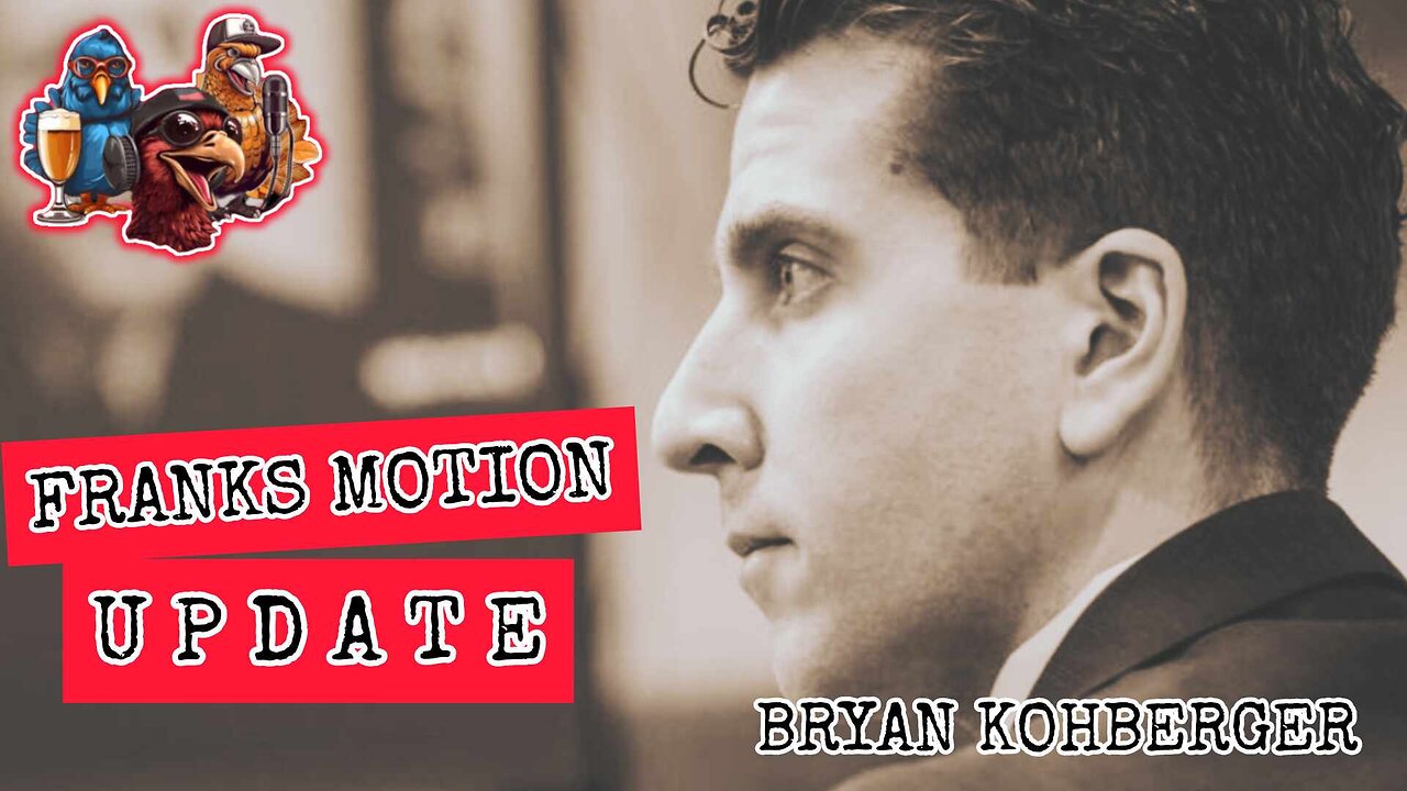 💥MAJOR UPDATE💥FRANKS HEARING UPDATE ON BRYAN KOHBERGER CASE, NEW DOCS! #bryankohberger