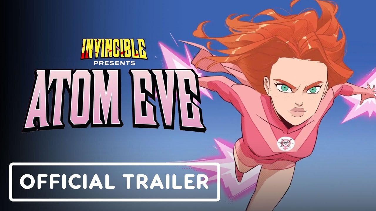 Invincible Presents: Atom Eve - Official Launch Trailer