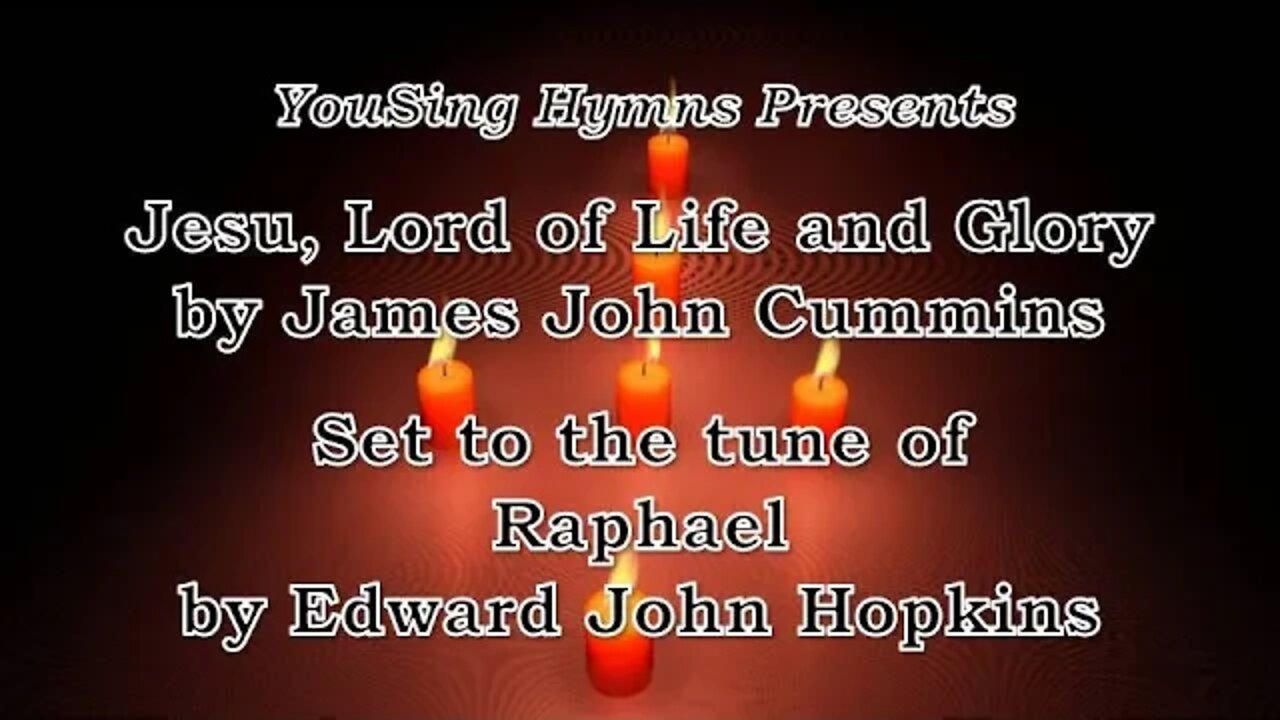 Jesu, Lord of Life and Glory (Raphael)